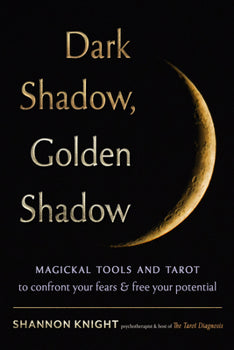 Dark Shadow, Golden Shadow by Shannon Knight