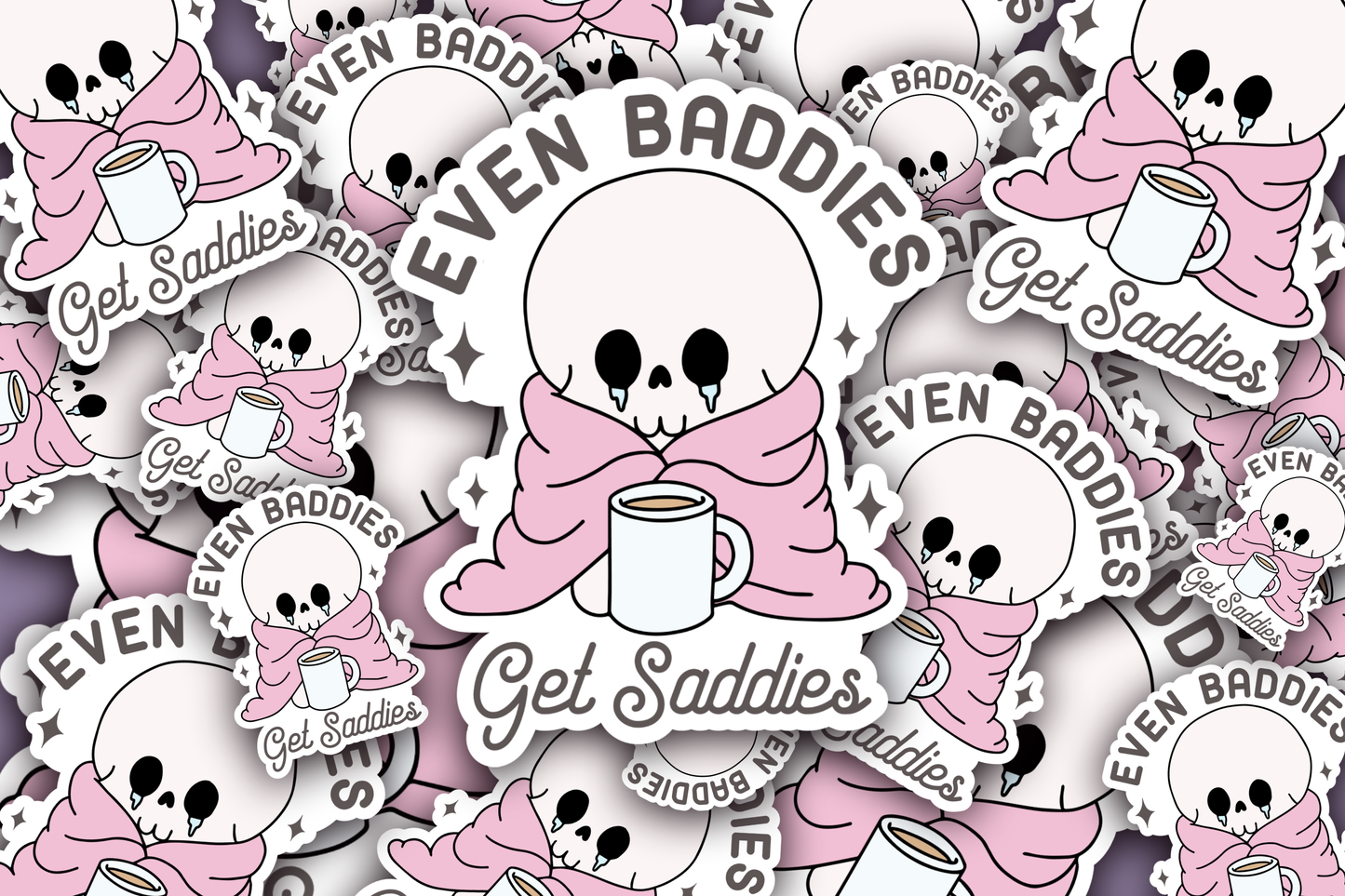 Even Baddies Get Saddies
