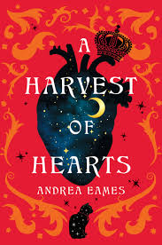 A Harvest Of Hearts by Andrea Eames