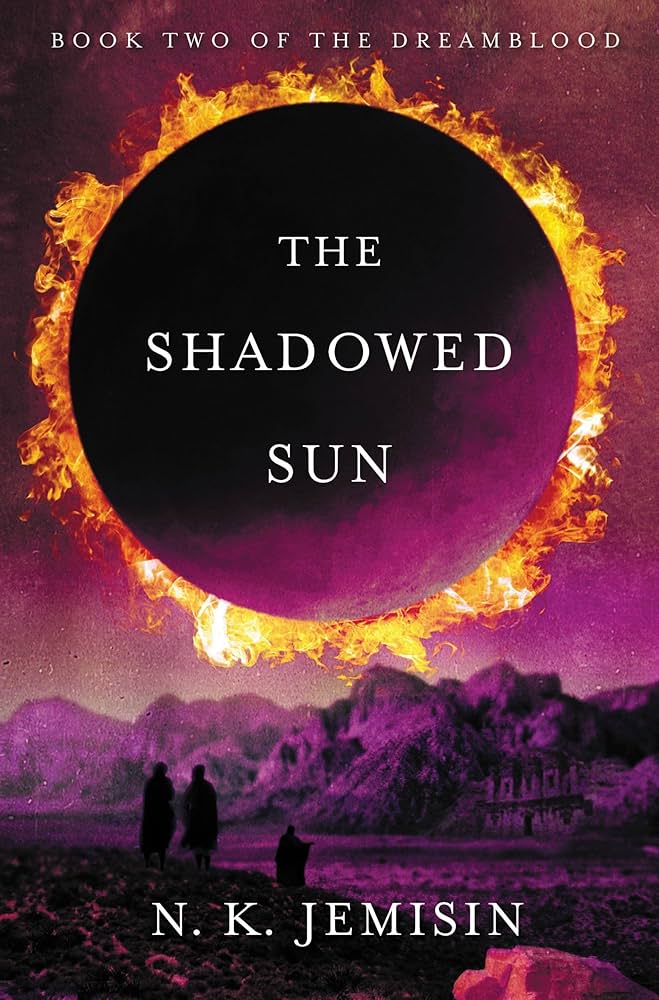 The Shadowed Sun by N.K. Jemisin