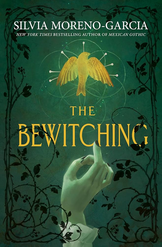 The Bewitching by Silvia Moreno-Garcia