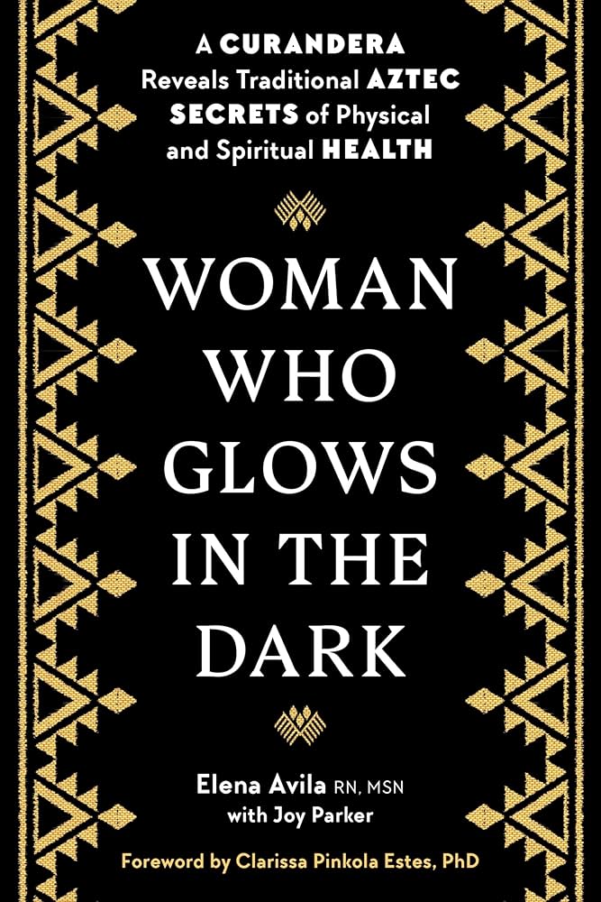 A Woman Who Glows In The Dark by Elena Avila