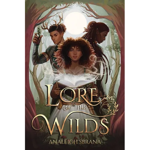 Lore of the Wilds by Analeigh Sbrana