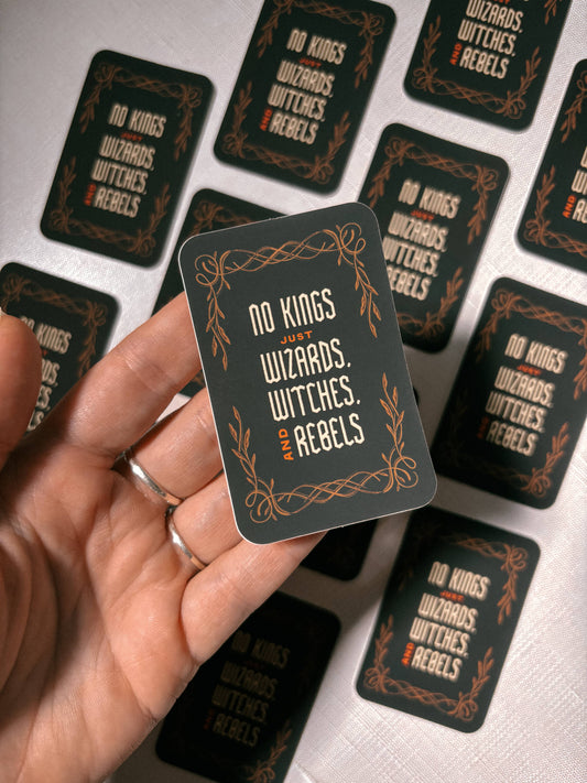 No Kings Just Wizards and Witches - Vinyl Sticker