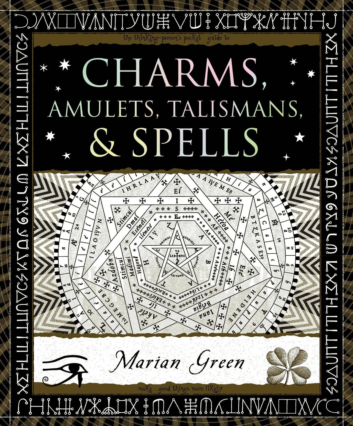 Charms, Amulets, Talismans, & Spells by Marian Green