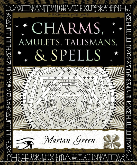 Charms, Amulets, Talismans, & Spells by Marian Green