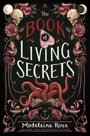 Book of Living Secrets, The by Madeleine Roux