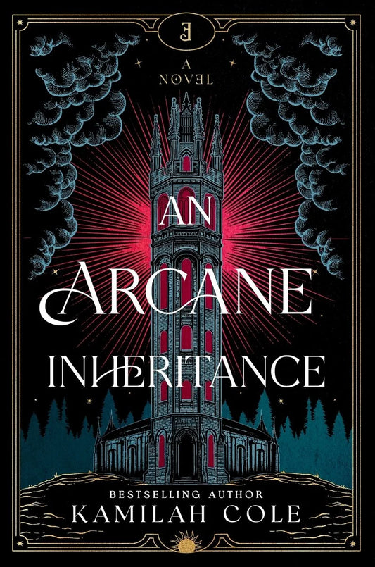 An Arcane Inheritance by Kamilah Cole